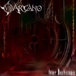 VII Arcano : Inner Deathscapes